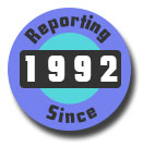 Reporting Since 1992!